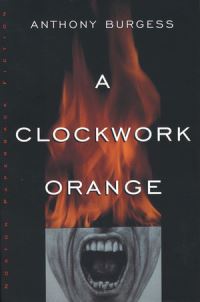 Book Cover for A Clockwork Orange by Anthony Burgess