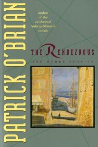 Book Cover for The Rendezvous and Other Stories by Patrick OBrian