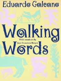 Book Cover for Walking Words by Eduardo Galeano