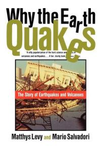 Book Cover for Why the Earth Quakes by Matthys Levy, Mario Salvadori