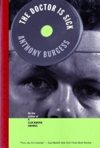 Book Cover for The Doctor Is Sick by Anthony Burgess