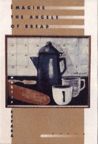Book Cover for Imagine the Angels of Bread by Martín Espada