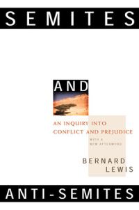 Book Cover for Semites and Anti-Semites by Bernard Lewis