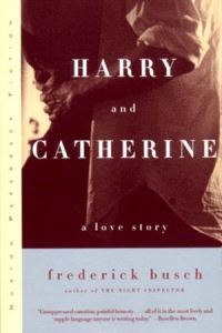 Book Cover for Harry and Catherine by Frederick Busch