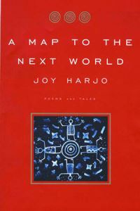Book Cover for A Map to the Next World by Joy Harjo