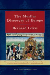 Book Cover for The Muslim Discovery of Europe by Bernard Lewis