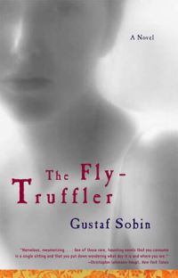 Book Cover for The Fly-Truffler by Gustaf Sobin