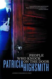 Book Cover for The People Who Knock on the Door by Patricia Highsmith