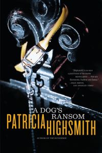 Book Cover for A Dog's Ransom by Patricia Highsmith