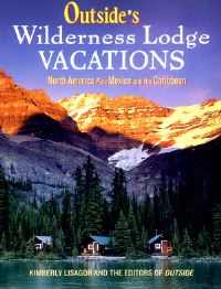 Book Cover for Outside's Wilderness Lodge Vacations by Kimberly Lisagor