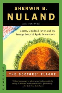 Book Cover for The Doctors' Plague by Sherwin B Nuland