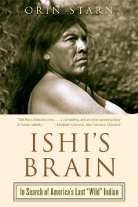 Book Cover for Ishi's Brain by Orin Starn