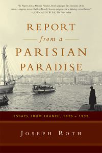 Book Cover for Report From a Parisian Paradise by Joseph Roth