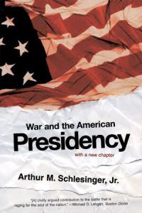 Book Cover for War and the American Presidency by Arthur M Schlesinger