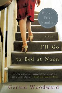 Book Cover for I'll Go to Bed at Noon by Gerard Woodward