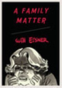 Book Cover for A Family Matter by Will Eisner