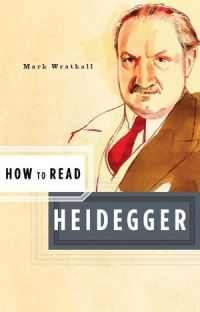 Book Cover for How to Read Heidegger by Mark A Wrathall