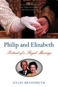 Book Cover for Philip and Elizabeth by Gyles Brandreth