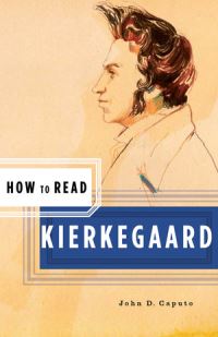 Book Cover for How to Read Kierkegaard by John D Caputo