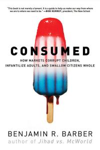Book Cover for Consumed by Benjamin R Barber