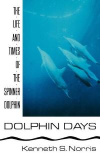 Book Cover for Dolphin Days by Kenneth S Norris