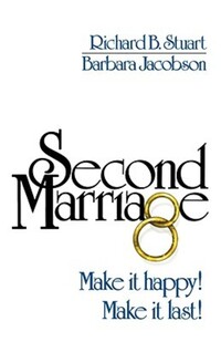 Book Cover for Second Marriage by Barbara Jacobson, Richard B Stuart