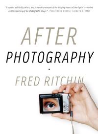 Book Cover for After Photography by Fred Ritchin