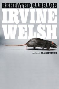 Book Cover for Reheated Cabbage by Irvine Welsh