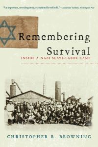 Book Cover for Remembering Survival by Christopher R Browning