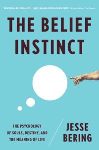 Book Cover for The Belief Instinct by Jesse Bering
