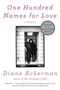 Book Cover for One Hundred Names for Love by Diane Ackerman