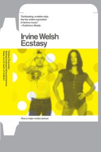 Book Cover for Ecstasy by Irvine Welsh
