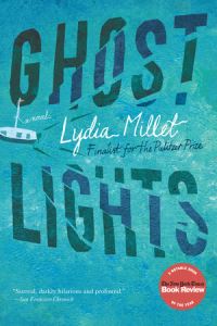 Book Cover for Ghost Lights by Lydia Millet