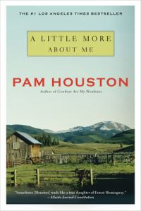 Book Cover for A Little More About Me by Pam Houston
