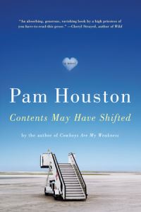 Book Cover for Contents May Have Shifted by Pam Houston