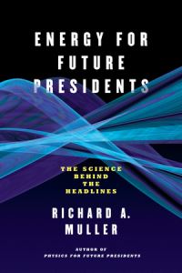 Book Cover for Energy for Future Presidents by R Muller