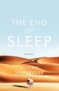 Book Cover for The End of Sleep by Rowan Somerville