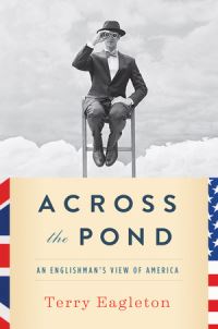 Book Cover for Across the Pond by Terry Eagleton