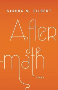 Book Cover for Aftermath by Sandra M Gilbert