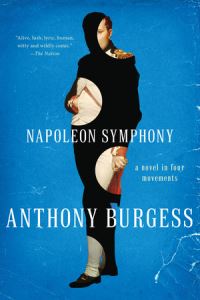 Book Cover for Napoleon Symphony by Anthony Burgess
