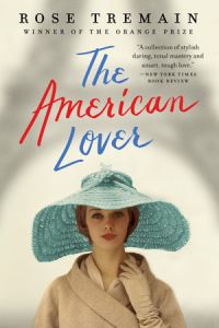 Book Cover for The American Lover by Rose Tremain