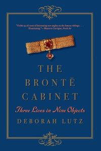 Book Cover for The Brontë Cabinet by Deborah Lutz