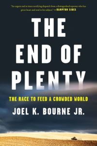 Book Cover for The End of Plenty by Joel K Bourne