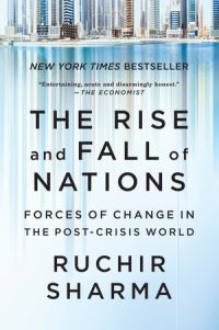 Book Cover for The Rise and Fall of Nations by Ruchir Sharma