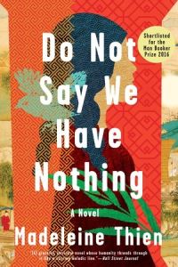 Book Cover for Do Not Say We Have Nothing by Madeleine Thien
