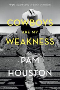 Book Cover for Cowboys Are My Weakness by Pam Houston