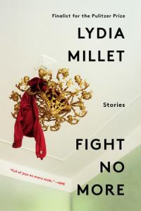 Book Cover for Fight No More by Lydia Millet