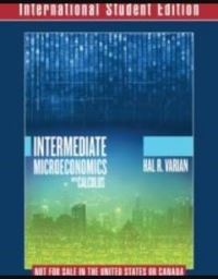 Book Cover for Intermediate Microeconomics With Calculus A Modern Approach International Student Edition + Workouts in Intermediate Microeconomics for Intermediate Microeconomics and Intermediate Microeconomics With by Hal R Varian