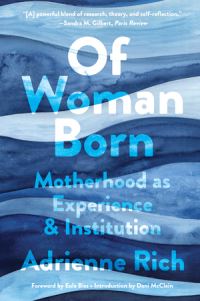 Book Cover for Of Woman Born by Adrienne Rich