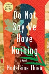 Book Cover for Do Not Say We Have Nothing by Madeleine Thien